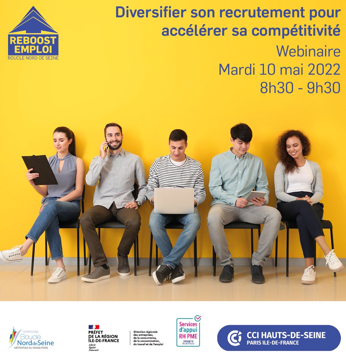 📆📌[REBOOST EMPLOI] Mardi 10 mai - 8h30 | Diversifier son recrutement pour accélérer sa compétitivité

Pour s'inscrire 👉cciparisidf.fr/3659zmu

#rh #webinar #softskills #compétences #entreprise #competitivité #recrutement #embauche #succes #salarie #emploi