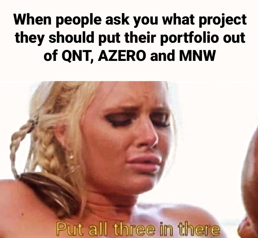 DreadBong0's tweet photo. $QNT, $AZERO, $MNW https://t.co/9WqHzWCE3Y