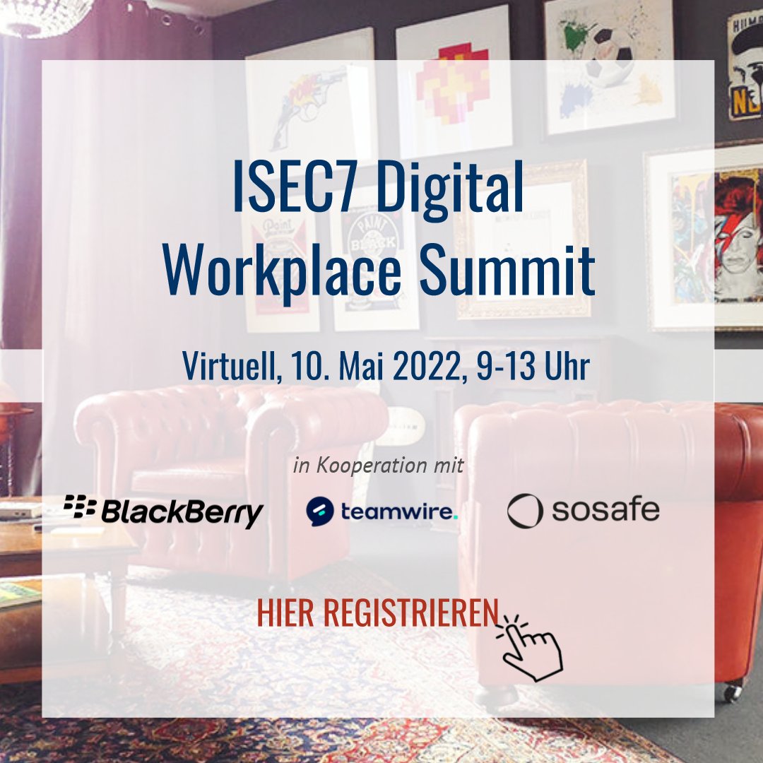 ISEC7Group's tweet photo. EINLADUNG: Sie suchen nach Konzepten für sichere digitale #Arbeitsplätze? Die finden Sie hier: Digital Workplace Summit. 10. Mai 2022, 09-13 Uhr. 👉 Hier anmelden: https://t.co/JGAC0TfVxE #security #cybersecurity #cybersicherheit #cyberdefense #BlackBerry #Teamwire #SoSafe https://t.co/DaHk7ntnSC