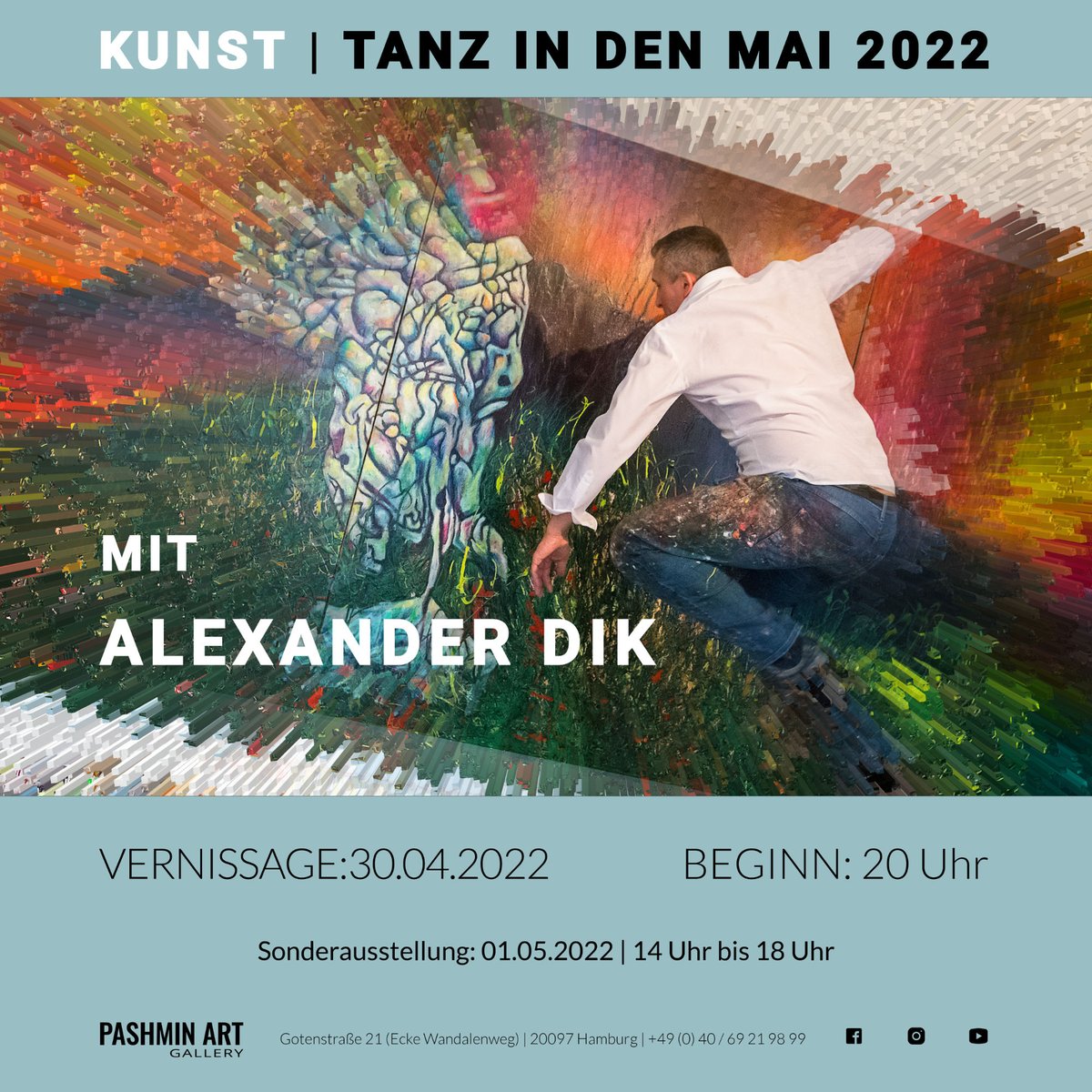 PashminArt's tweet photo. YEAH....Let's have a great PARTY on 30th of April!!! We present a SOLO EXHIBITION WITH ALEXANDER DIK!!! #soloexhibition #hamburggallery #alexanderdik #mayevent #pashminartverysmart https://t.co/YeSml7iA17