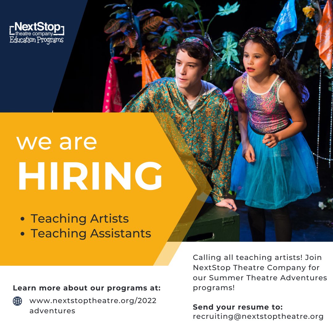 Calling all teaching artists! NextStop Theatre Company is excited to announce that our applications for our Summer Theatre Teaching Artists and Teaching Assistant positions are NOW OPEN! To apply, send applications to recruiting@nextstoptheatre.org.