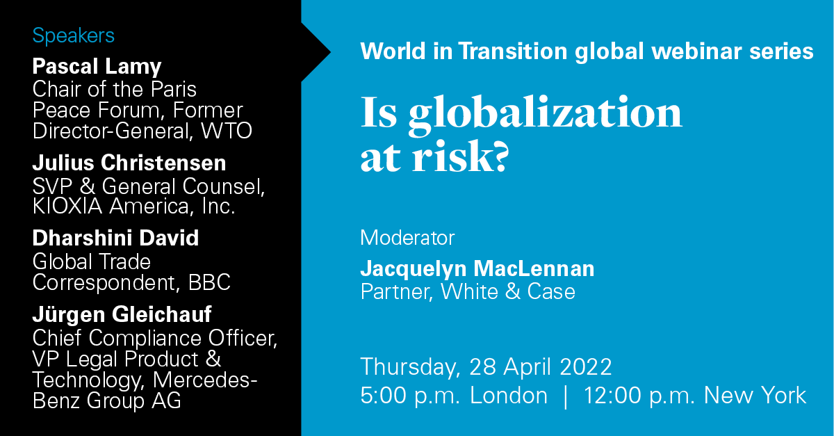 WhiteCase's tweet photo. The next session in our World in Transition webinar series will be a timely event as our panel discusses the changing nature of #globalization with regard to international trade and the effect of ongoing world events. Register here: https://t.co/sfrIGqiEtu
#WorldinTransition https://t.co/fznPYC2Ahk