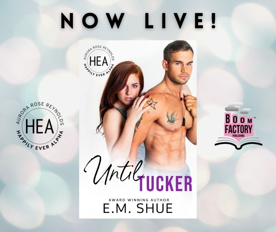 NEW RELEASE IN THE HAPPILY EVER ALPHA WORLD We are excited to announce that Until Tucker by E.M. Shue is now LIVE and available in #KindleUnlimited mybook.to/UntilTucker #RomanceBooks #Romance #RomanceReaders #BookTwitter #book #bookstoread #BookRecommendations #bookaddict