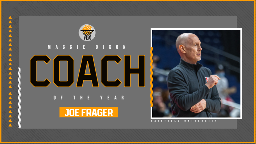 AWARD ALERT: In his 15th and final year, FAIRFIELD’S JOE FRAGER guided the Stags (25-7, 19-1) to the MAAC tourney title and their first NCAA appearance since 2001 and the Maggie Dixon Women’s Div. I Coach of the Year Award! @FairfieldStags @StagsWBball @MAACSports #HaggertyAwards