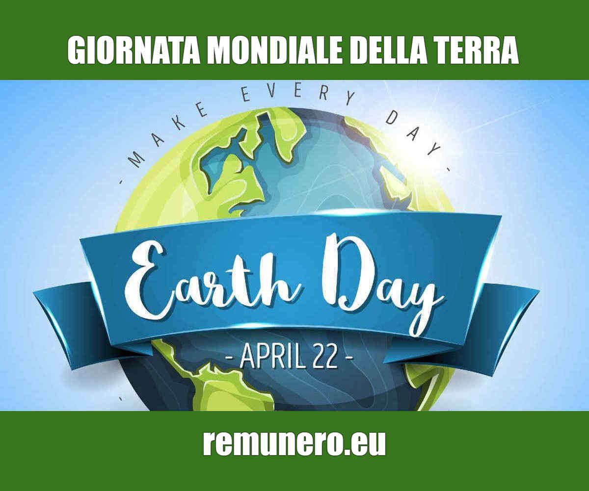22 APRILE: 52° #EarthDay, GIORNATA MONDIALE DELLA TERRA
La più grande manifestazione ambientale del pianeta; un evento che coinvolge ogni anno fino a 1 miliardo di persone. La salute della Terra dipende anche da una corretta raccolta dei rifiuti, al centro dell’azione di Remunero