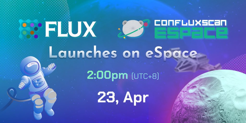 🎉Breaking news🎉
We're so excited to announce our partnership with <a href="/Conflux_Network/">Conflux Network Official</a> 
Flux will integrate on Conflux eSpace！

📅 2022.4.23 2:00pm（UTC+8）

🥳 Can’t wait to try！

#Flux #Conflux #ConfluxeSpace