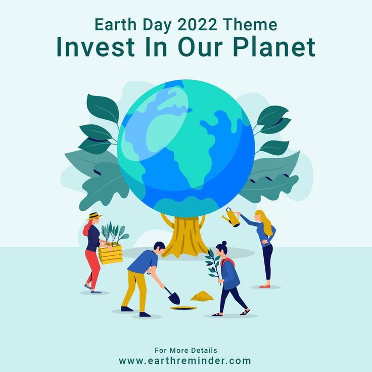 Earth Day 2022  Invest in Our Planet™