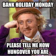 Happy Bank Holiday weekend! Have a relaxing break - just kidding, you're parents! Hope you're having a fab time though xx