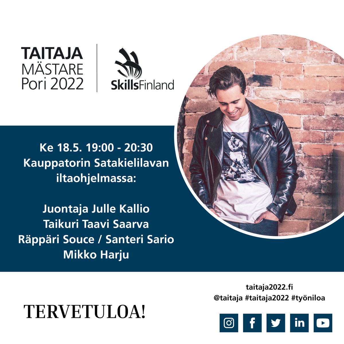 TaitajaSM's tweet photo. Taitaja2022-iltatapahtumassa viihdytään Mikko Harjun tahtiin! Illan aikana lavalle nousevat myös Taikuri Taavi Saarva sekä Räppäri Souce. 
Iltatapahtuma on kaikille avoin ja maksuton tilaisuus. Nähdään siis Porin kauppatorin Satakielilavalla keskiviikkona 18.5. klo 19.00 alkaen! https://t.co/oduUgcxHs6