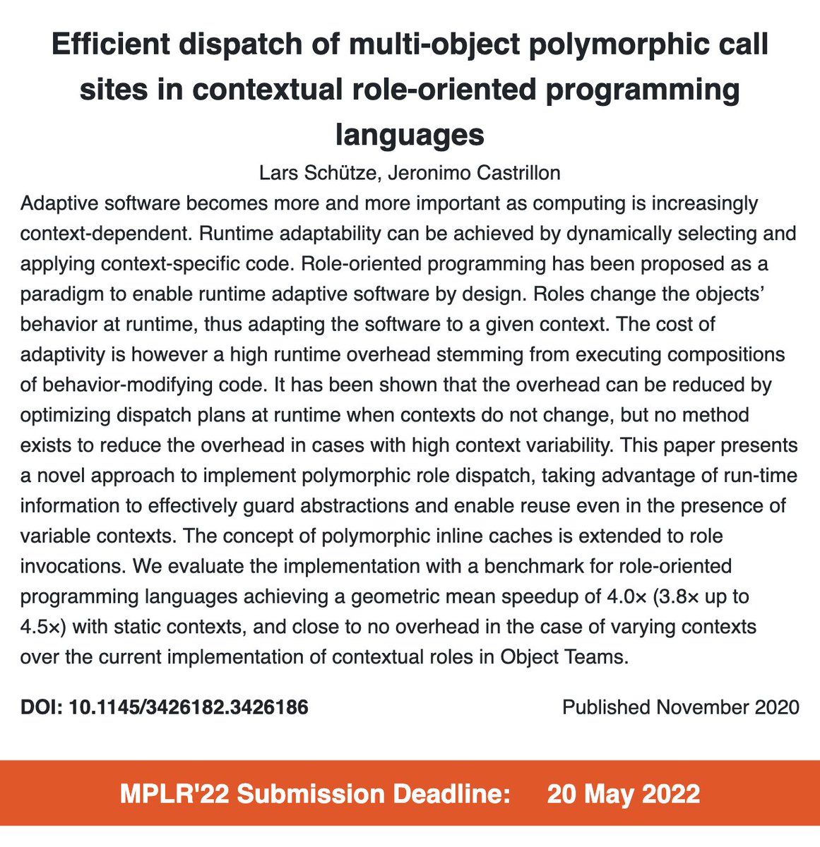 MPLR_Conf's tweet photo. Another classic MPLR topic, optimizations for specific language constructs:

Efficient dispatch of multi-object polymorphic call sites in contextual role-oriented programming languages
@larsschuetze, J. Castrillon

https://t.co/D5LA606Gw4

#pastPapers #MPLR https://t.co/BbsR2tf6ta