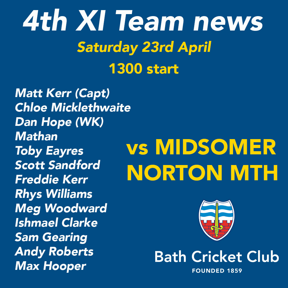 Saturday team news for matches vs <a href="/corshamcc/">Corsham Cricket Club</a> <a href="/DownendCricket/">Downend Cricket Club</a> and Midsomer Norton Methodists