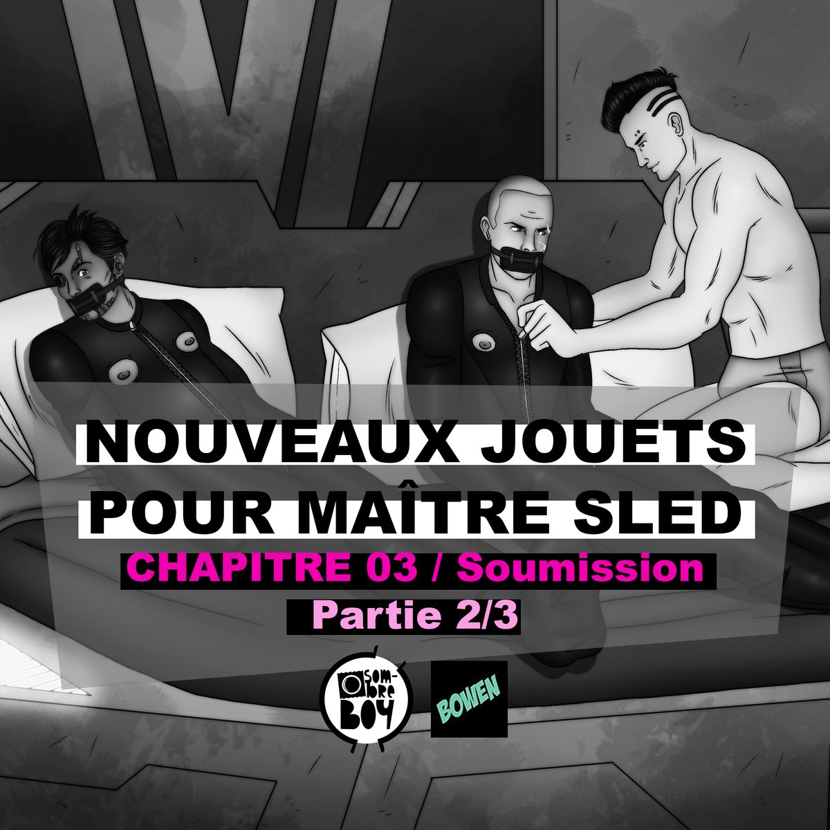 sombre_boy's tweet photo. [FR] Voici la couverture pour la 7ème partie de "Nouveaux jouets pour maître Sled" (illustration de Bowen). #bdsmstory #bdsm #sleepsack #gaybondage #edging #gagged
[EN] Small cover for the 7th part of "New Toys for Master Sled" (illustration by Bowen 😍). 
https://t.co/9hSh1p2TwW https://t.co/xzkNhxsajj