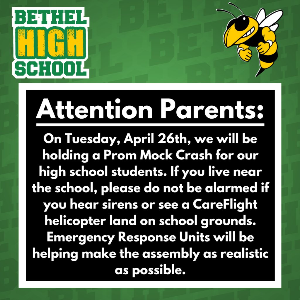 Attention Parents! We will be holding a Prom Mock Crash for our high school students on Tuesday, April 26th, at noon. If you live near the school, please do not be alarmed if you hear sirens or see a CareFlight helicopter landing on school grounds. #BethelLegacy https://t.co/i8DCe7dsC1