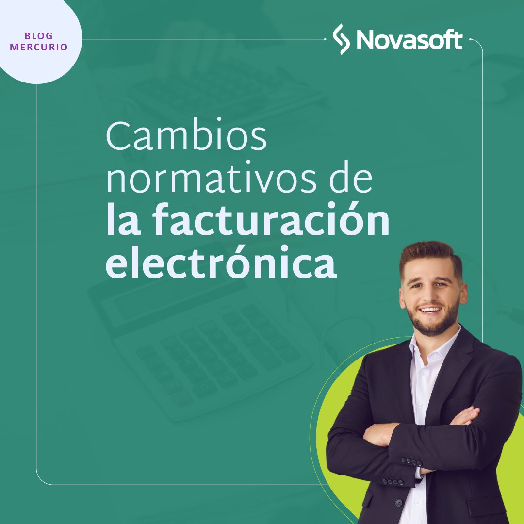 Novasoft_Col's tweet photo. #BlogMercurio | 📌 Cambios normativos de la facturación electrónica

Conozca más aquí 👉🔗 https://t.co/kztFnPSApe https://t.co/BECIudWRII