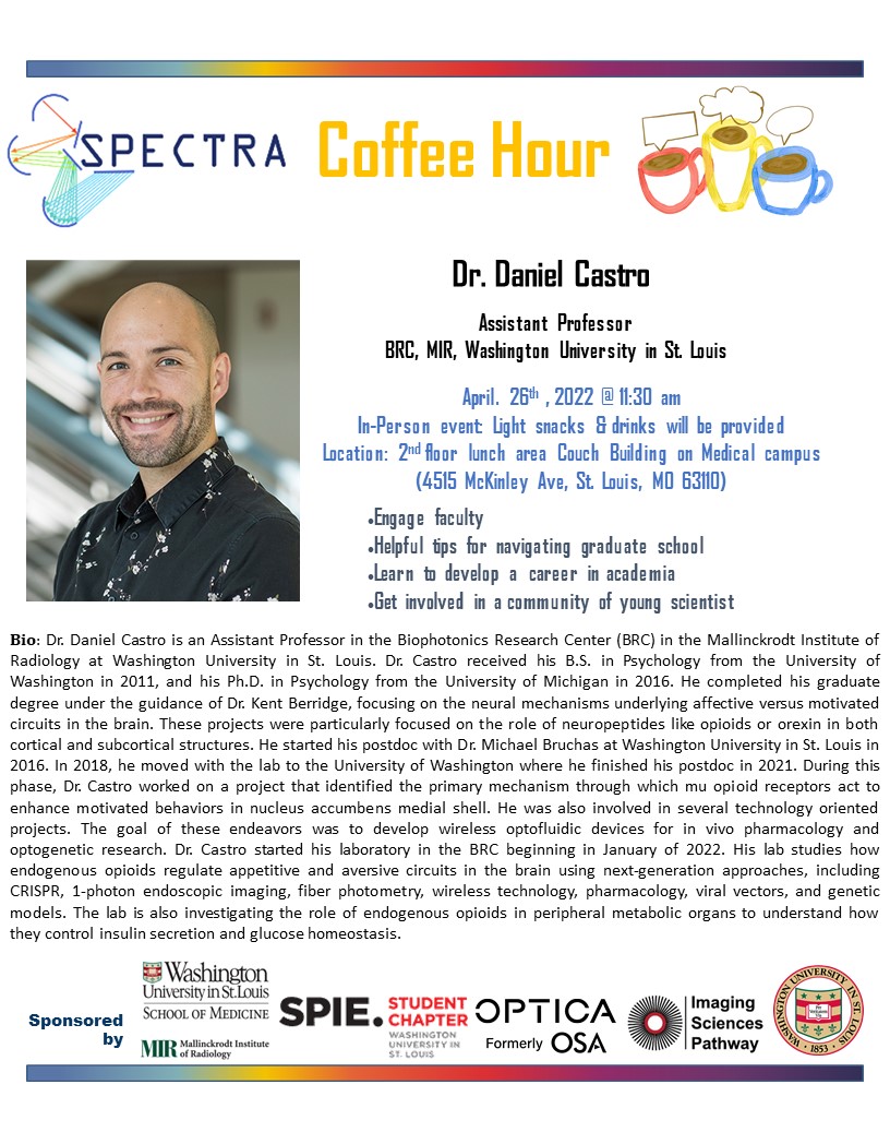 wustlspectra's tweet photo. Please join Coffee Hour and engage with new faculty Daniel Castro @FlanBrain next Tuesday, April 26th at 11:30 am in Couch Biomedical Research Building 2nd floor (common area). Everyone is welcome! @OpticaWorldwide @SPIEtweets @WashUengineers @WUSTLmed @MIRimaging @OpticalRadLab https://t.co/Syp8BkoRWa