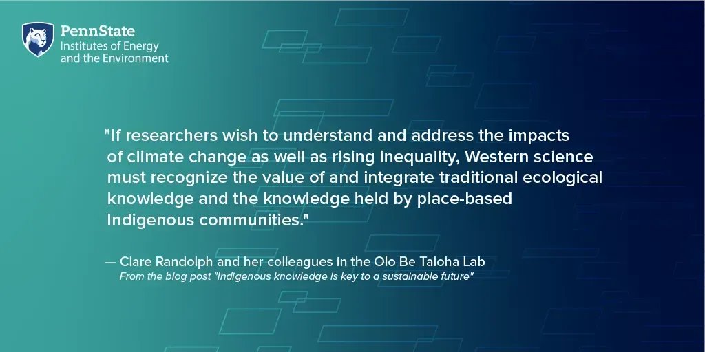 IEE at Penn State (@ieepennstate) on Twitter photo #InvestInOurPlanet "Traditional ecological knowledge held by Indigenous groups around the world is key to understanding resilience and cultural survival in the face of intensifying climate change," members of the <a href="/OBTlab/">Olo Be Taloha Lab</a> write in a blog post.
Read more: iee.psu.edu/news/blog/indi… #InvestInOurPlanet "Traditional ecological knowledge held by Indigenous groups around the world is key to understanding resilience and cultural survival in the face of intensifying climate change," members of the <a href="/OBTlab/">Olo Be Taloha Lab</a> write in a blog post.
Read more: iee.psu.edu/news/blog/indi…