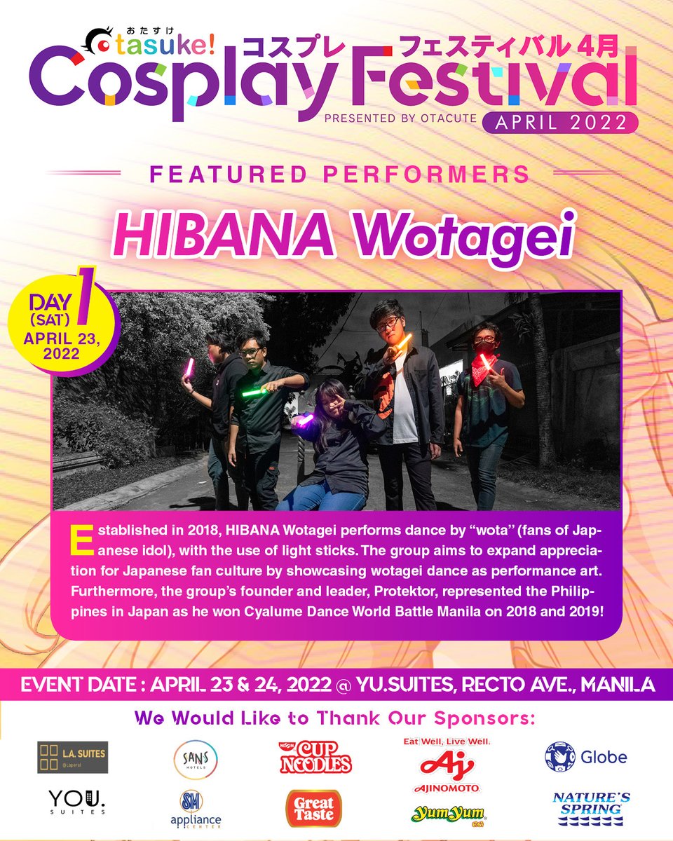 otasukeapp's tweet photo. [ FEATURED PERFORMERS FOR #APRILFES DAY 1! ]

#1: DSC Performing Arts, winners of #AprilFesGroup cosplay contest chosen by Fans thru Otasuke Cosplay App.
#2: HIBANA Wotagei, performs dance by "wota" (fans of Japanese idol), with the use of light sticks. 
#otasukefes https://t.co/3SZ6Rnwjiu