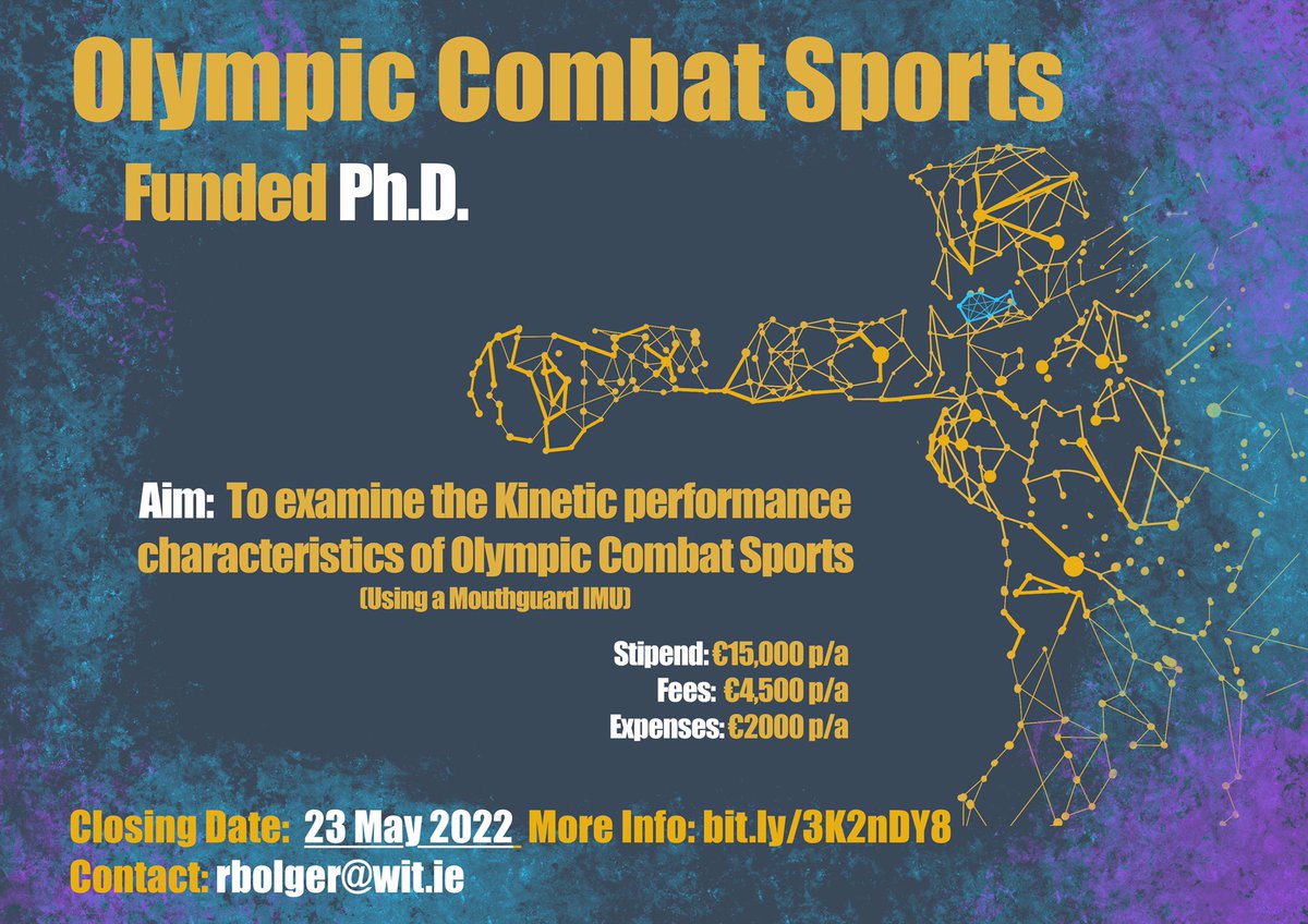 Funded PhD in Kinetic Performance Characteristics of Olympic Combat Sports (IMU)
Stipend: €15,000 p/a
Fees: €4,500 p/a
Expenses: €2000 p/a 
@DSESWIT @WIT_Research @waterfordIT 
🗓Closing date: 23 May 2022
🗂More info: bit.ly/3k2nDY8 #PhD #phdpositions
