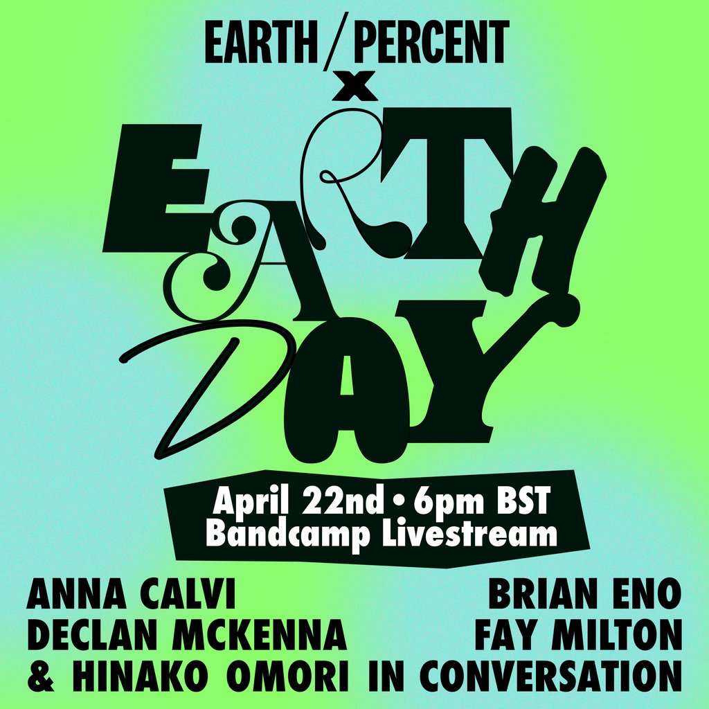 Tune into #EarthPercentEarthDay talk with @annacalvi @declanmckenna @brianeno @faymilton and @hinakoomori at 6PM BST (2 hours from now) via earthpercent.bandcamp.com 

Talking about how music can save the planet

#NOMUSICONADEADPLANET