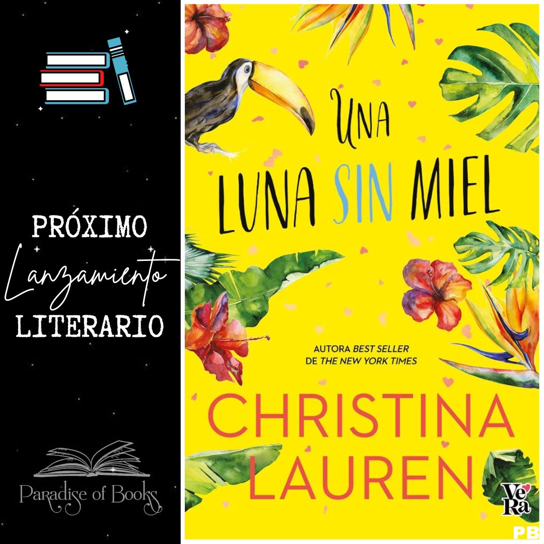 Paradise of Books on X: #PróximoLanzamientoLiterario #NovedadLiteraria UNA  LUNA SIN MIEL - Christina Lauren • Romance Fecha de publicación: 16/05/2022  (Español)  / X