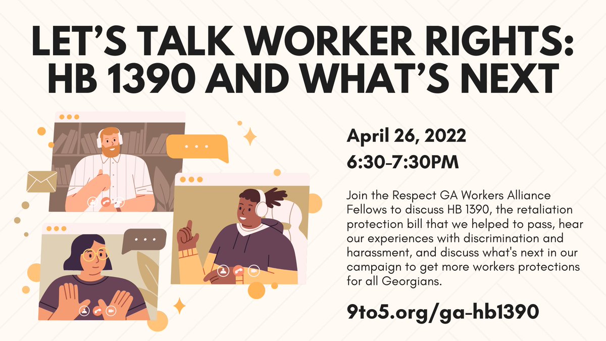 9to5georgia's tweet photo. Join the Respect GA Workers Alliance Fellows on April 26, 2022 to discuss #HB1390, hear our experiences with workplace discrimination and harassment, and discuss what's next in our campaign to get more workers protections for all Georgians. #rgwa 

🔗: https://t.co/Q8uxRMpnAd https://t.co/Dni35izCWv