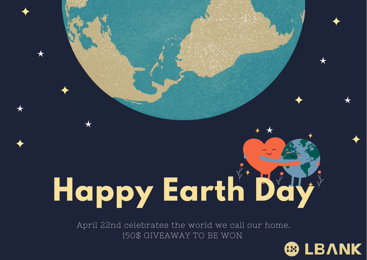 Happy Earth Day!🌎

 Happy Earth Day! #EarthDay, #LBank is giving away 
 $150!

🌍Follow <a href="/LBank_Exchange/">LBank.com</a> 
 
🌏RT &amp; comment your thoughts on making Earth a better place.

🎁10 winners will be announced here, stay tuned!

#Giveaway #LBank #AirdropCrypto #EarthDay22