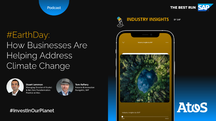 On #EarthDay, Stuart Lemmon, MD of <a href="/Eco_Act/">EcoAct</a> &amp; Net Zero Transformation Practice at Atos, discuss with <a href="/TomRaftery/">Tom Raftery</a>, Futurist, and Innovation Evangelist at <a href="/SAP/">SAP</a> how research is showing that corporates are taking actions to help meet net-zero targets.  
🎧 ➡️ podcast.opensap.info/industry-insig…