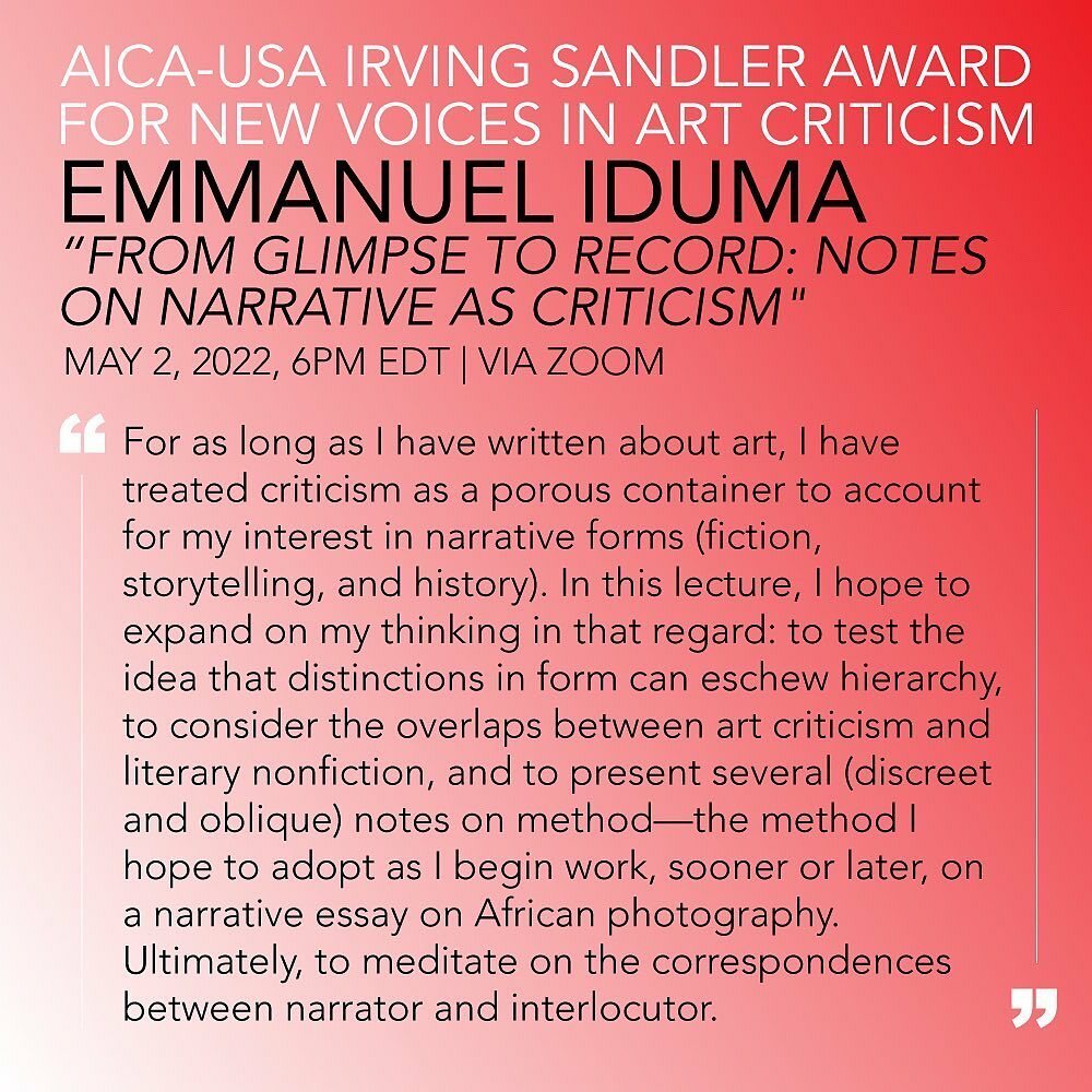 REGISTER NOW✨

AICA-USA is pleased to announce art critic and novelist Emmanuel Iduma as the inaugural recipient of its Irving Sandler Award for New Voices in Art Criticism. On Monday, May 2nd at 6PM EDT, he will present a virtual talk, "From Glimpse… instagr.am/p/CcqH5aJL8dA/