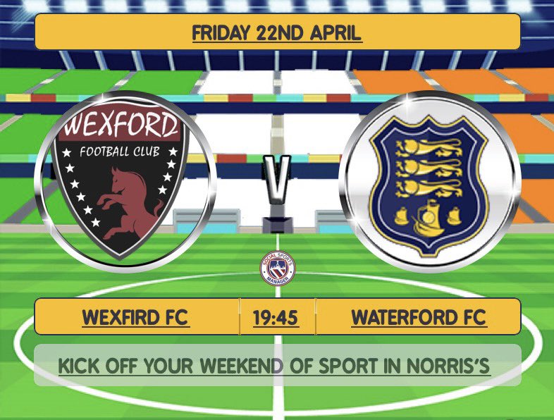 Norris's. Tonight Friday 7.45pm Wexford v Waterford FC.  Saturday 12.30. Arsenal v Man. Utd 7pm Hurling All Ireland Champions Limerick v League Champions Waterford. Later Boxing Fury v Whyte.  Sunday 4.30pm Liverpool v Everton.