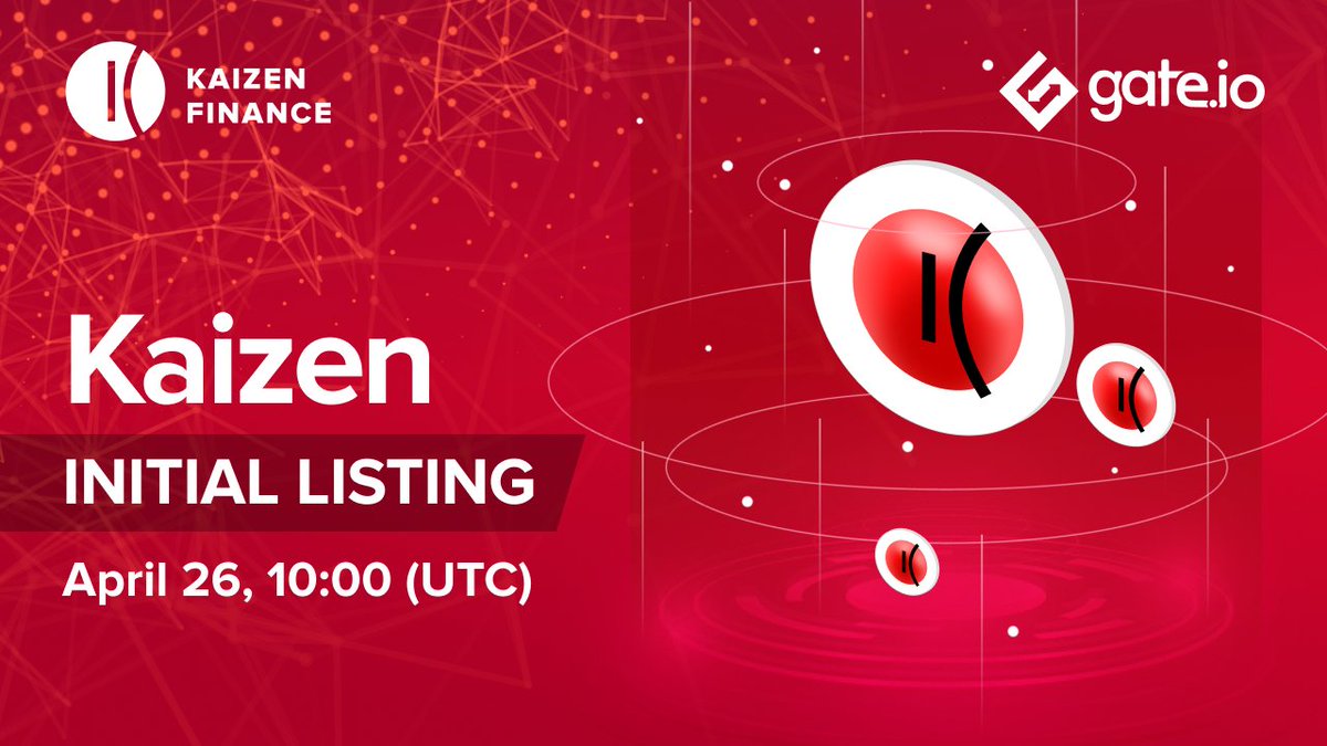 kaizen_finance's tweet photo. Guys, things are official now! Kaizen comes to Gate! Join our listing April, 26th, 10:00 a.m. UTC! https://t.co/rayGh9hqT0