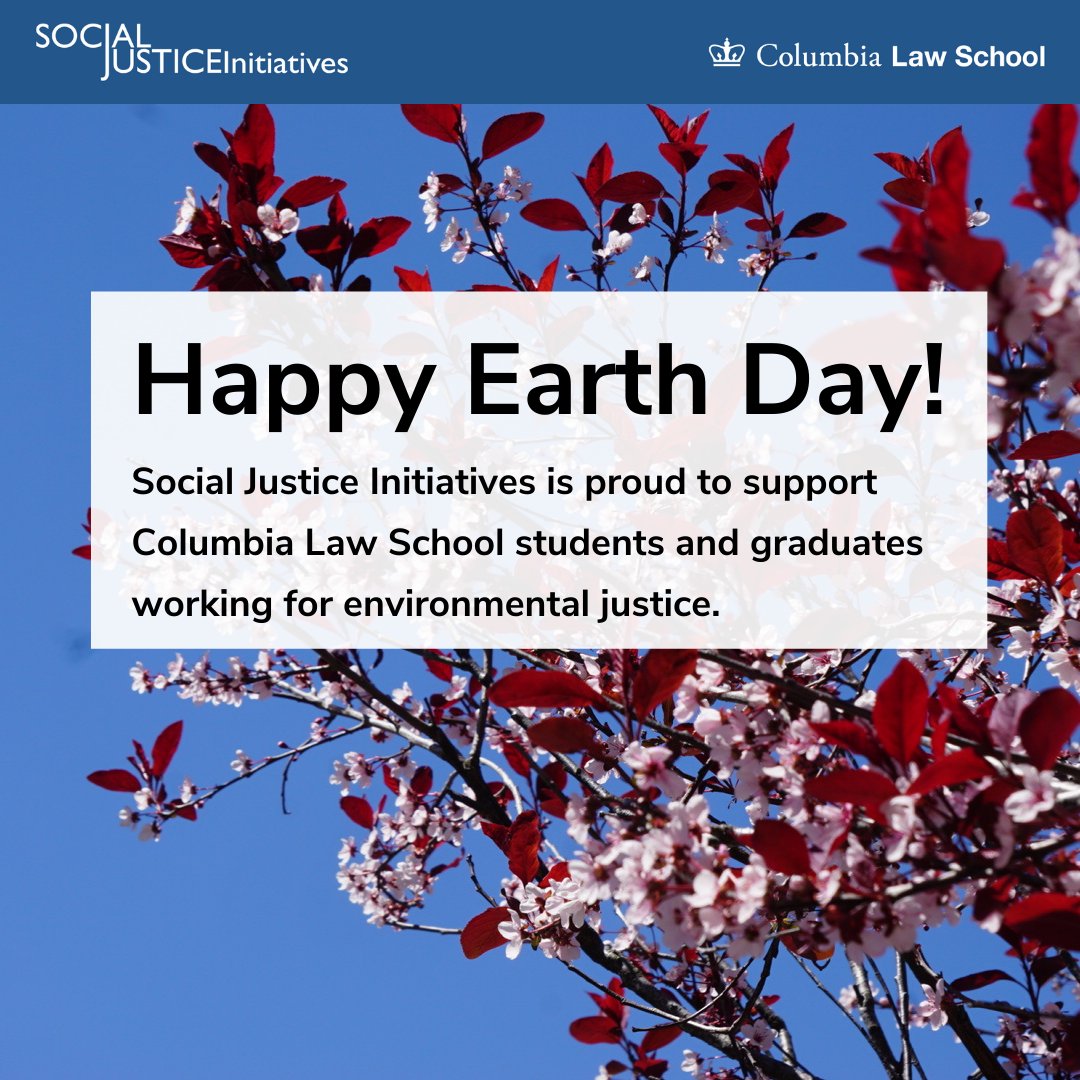 Social Justice Initiatives At Columbia Law School Happy Earth Day Sji Is Proud To Support Columbialaw Students And Graduates Working For Environmental Justice Earthday Sji Columbialawschool T Co Otandhzjow Twitter Social Justice Initiatives At Columbia Law School Happy Earth Day Sji Is Proud To Support Columbialaw Students And Graduates Working For Environmental Justice Earthday Sji Columbialawschool T Co Otandhzjow Twitter