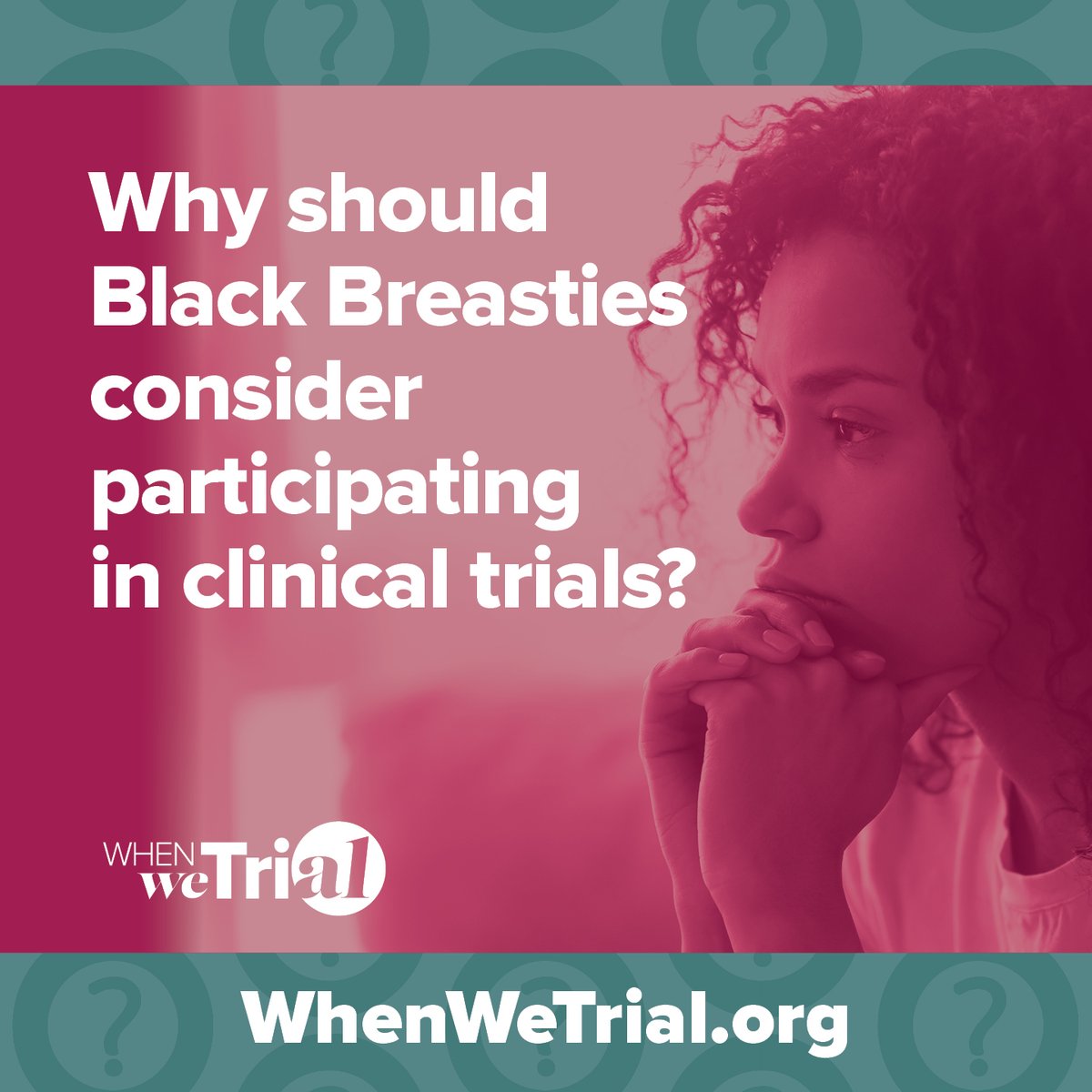 When we tri(al), we set a new standard of care.

Black women are 41% more likely to die of breast cancer than white women, with Black breast cancer patients experiencing the lowest 5-year survival rate of any race or ethnicity.