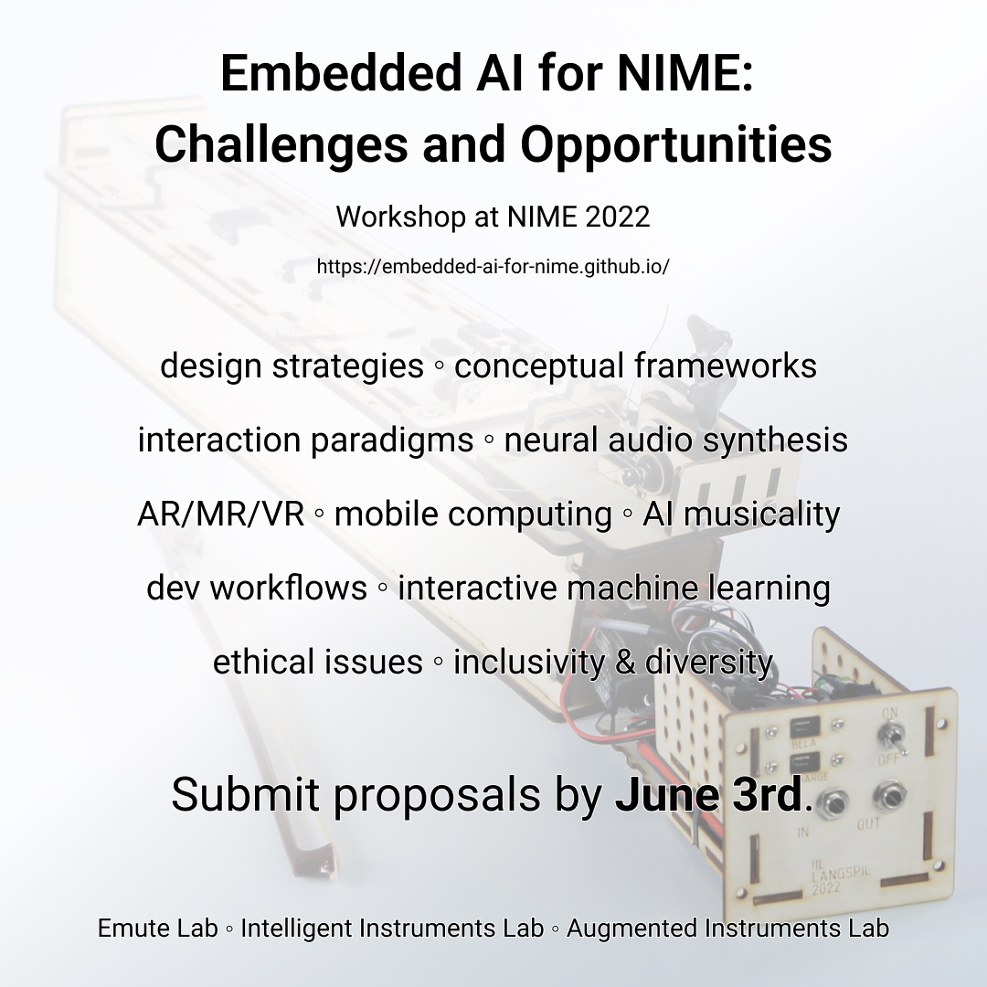 _iil_is's tweet photo. Embedded AI for @nime2022: Challenges and Opportunities

design strategies ◦ conceptual frameworks ◦ interaction paradigms ◦ synthesis ◦ AR/MR/VR/mobile ◦ AI musicality ◦ dev workflows ◦ interactive ML ◦ ethics ◦ inclusivity

Submit by June 3rd: https://t.co/pWYFrYUxtQ https://t.co/pQsQ95cSa3