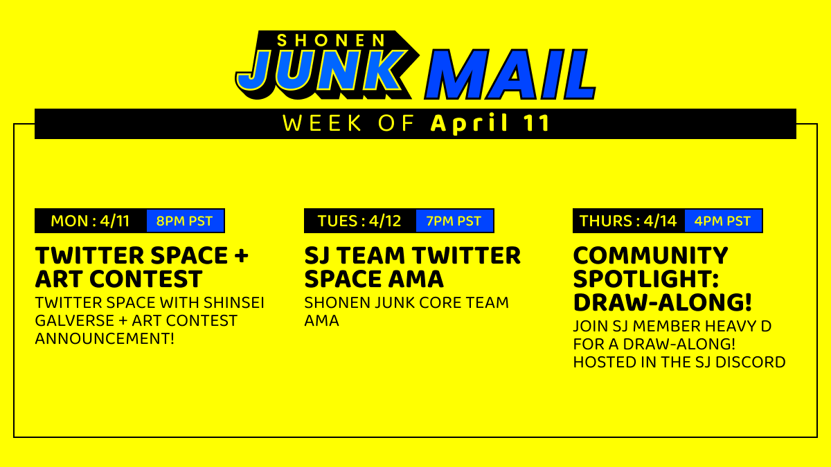 shonenjunkNFT's tweet photo. Junk Mail! 📬
Here's what's on tap for the week: 

Monday (4/11): Twitter Space w @galverseNFT &amp; @_heroicstory  + Art Contest Announcement 🎨

Tuesday (4/12): SJ Team Twitter Space AMA 🗣️

Thursday (4/14): Community Spotlight - Draw-along with Heavy D! 🔥 https://t.co/eGeuGZKELL