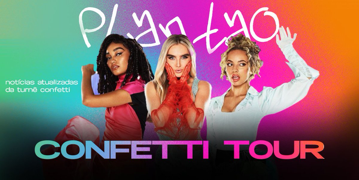 AccessLittleMix's tweet photo. ㅡ Durante a #ConfettiTour estaremos noticiando tudo sobre a turnê e deixando vocês totalmente atualizados em tempo real! https://t.co/nUAS5ISg7H