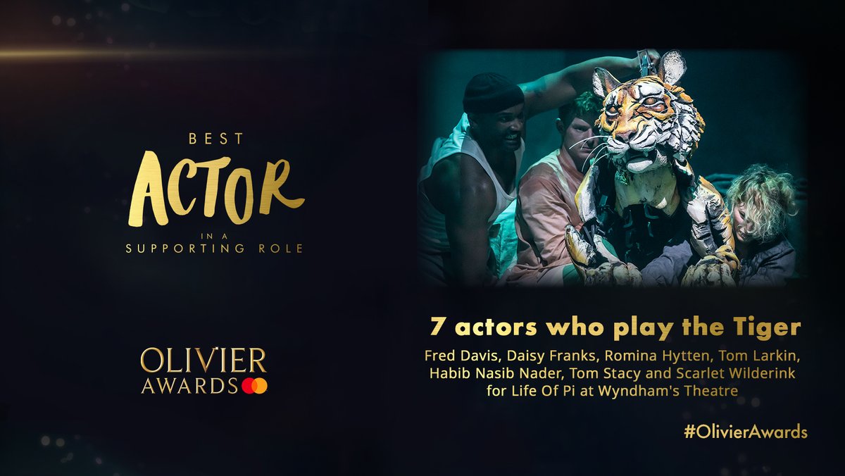 Olivier Awards (@olivierawards) on Twitter photo The winner of the award for Best Actor in a Supporting Role is:
7 actors who play the Tiger; <a href="/freddavis1701/">Fred Davis</a>, @daisy_franks, <a href="/Rominahytten/">Romina Hytten</a>, <a href="/LarkinTom10/">Tom Larkin</a>, <a href="/habibnasibnader/">Habib Nasib Nader</a>, <a href="/Tom_Stacy/">Tom Stacy</a> and <a href="/ScarletWild/">Scarlet Wilderink</a> for @LifeOfPiWestEnd at Wyndham's Theatre
#OlivierAwards The winner of the award for Best Actor in a Supporting Role is:
7 actors who play the Tiger; <a href="/freddavis1701/">Fred Davis</a>, @daisy_franks, <a href="/Rominahytten/">Romina Hytten</a>, <a href="/LarkinTom10/">Tom Larkin</a>, <a href="/habibnasibnader/">Habib Nasib Nader</a>, <a href="/Tom_Stacy/">Tom Stacy</a> and <a href="/ScarletWild/">Scarlet Wilderink</a> for @LifeOfPiWestEnd at Wyndham's Theatre
#OlivierAwards