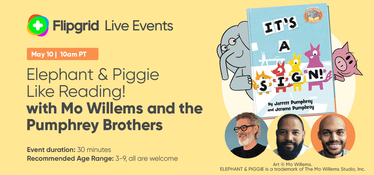 Bennett_PTSA's tweet photo. Join Flipgrid for this live event with children's book authors and illustrators Mo Willems and the Pumphrey Brothers to hear about the newest addition to the Elephant &amp; Piggie Like Reading! series, It's a Sign! Register here: https://t.co/4OmO4LwuB5 https://t.co/MmyWQOggKm