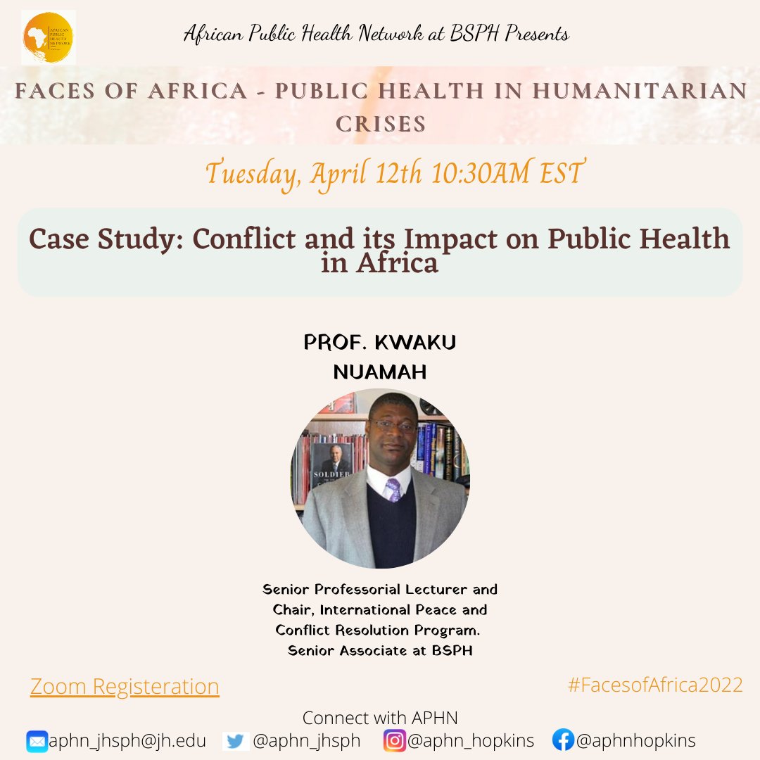 Our second event on Tuesday, April 12th at 10:30 AM EST⏰is a Case Study: Conflict and its Impact on Public Health in Africa.

Our speaker is Prof Kwaku Nuamah. 

#FacesofAfrica2022 #facesofafrica2022

Register: jhubluejays.zoom.us/meeting/regist…