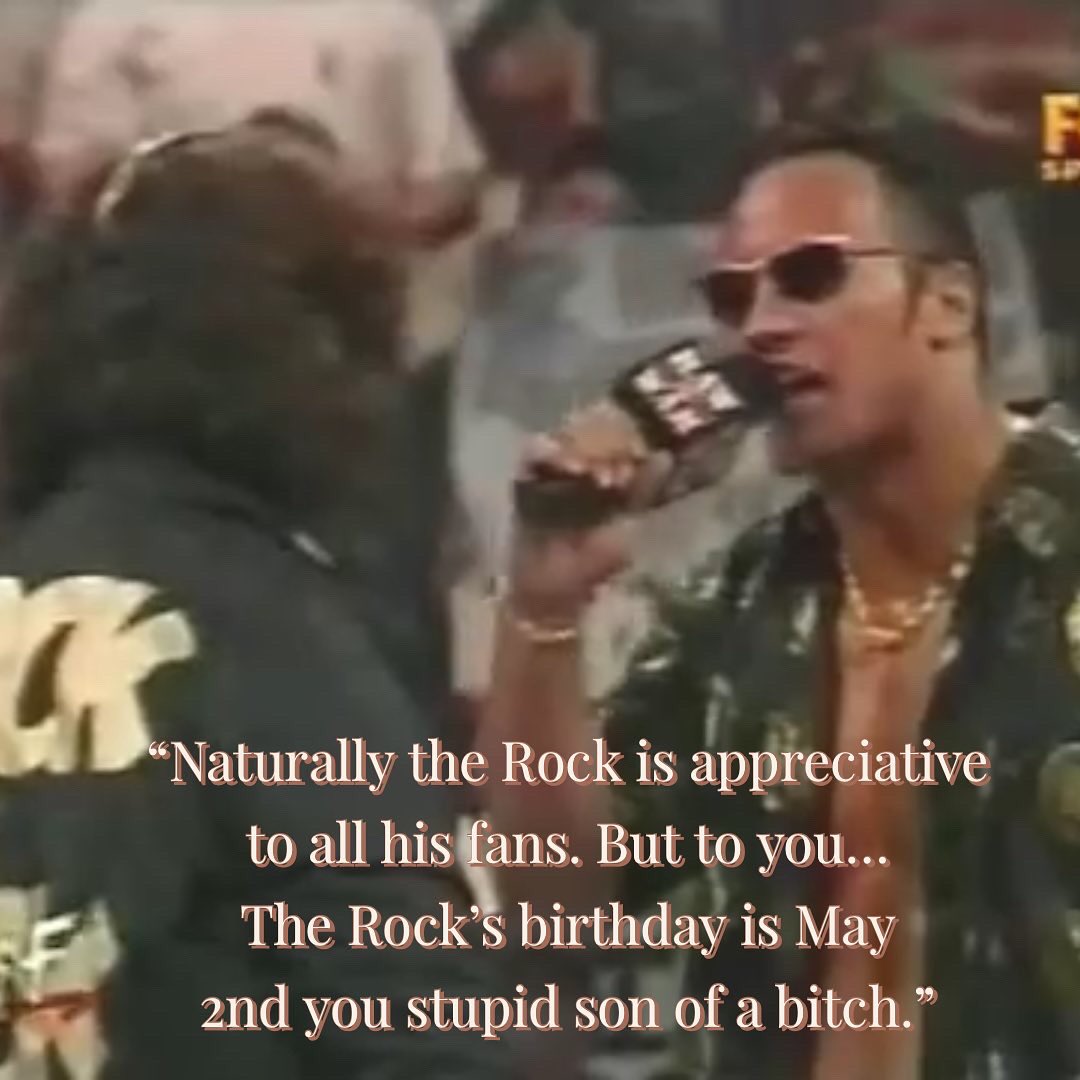 TTMGPodcast's tweet photo. “Naturally the Rock is appreciative to all his fans. But to you…
The Rock’s birthday is May 2nd you stupid son of a bitch.”

To my big brother Jaime, happy birthday.

#quoteaday 
#therock #mankind #rockandsockconnection #thisisyourlife https://t.co/rGvM8YlGDI