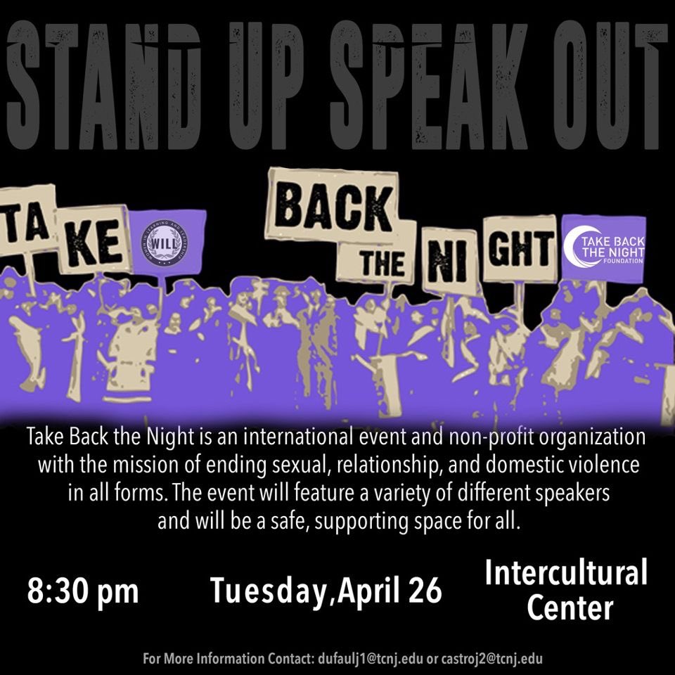WILL_TCNJ's tweet photo. Join us for our legacy event, Take Back the Night! On Tuesday April 26th in the Intercultural Center, there will be many different speakers to hear from and a safe and supportive space for all. 💜 https://t.co/uy4eIkF2MX