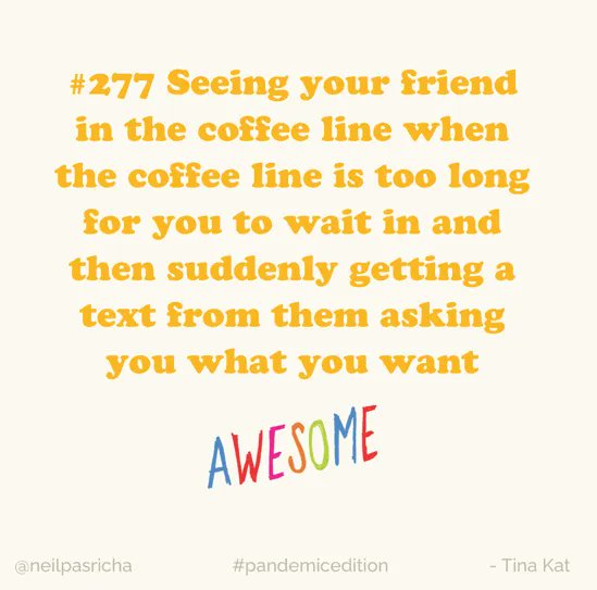 FergDevins's tweet image. ah to have a friend in line...smiles... @NeilPasricha and his #pandemicedition of all things #awesome