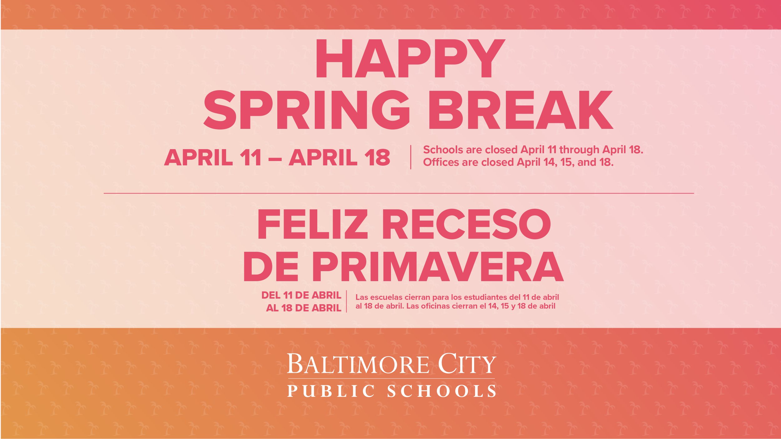 Baltimore City Public Schools on Twitter "REMINDER Spring break for