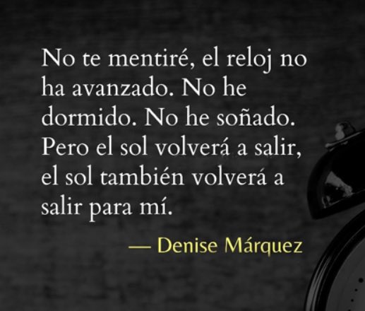 “No te mentiré, 
el reloj no ha avanzado. 
No he dormido. 
No he soñado. 
Pero el sol volverá a salir, 
el sol también volverá a salir 
para mi”

#superacion #amor #parejas #MTVResistire