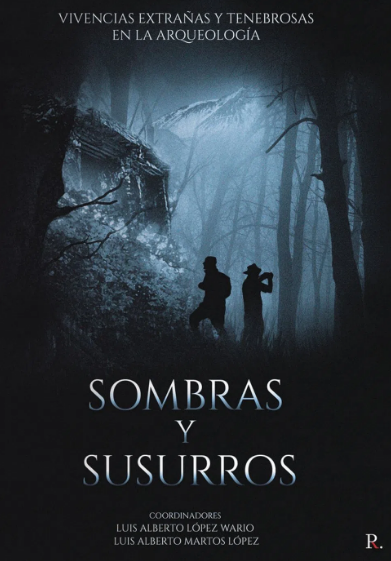'Sombras y susurros', primer libro con historias insólitas vividas por arqueólogos.

Es una antología de relatos sobre fantasmas, chamanes, 'aluxes' y brujas en sitios históricos.
"Falta una literatura arqueológica menos científica", dicen investigadores. 
bit.ly/3KGpvRW