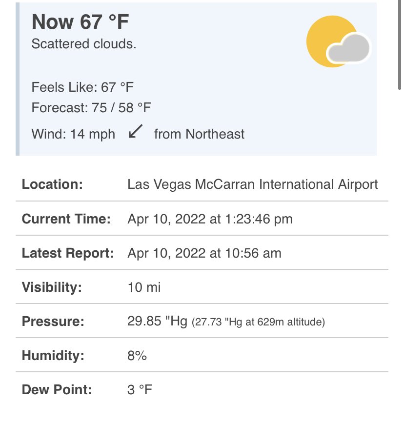 Current weather conditions in Las Vegas. Humidity is at 8%. Dew point is at 3°F and ice is at around 20°F. If anything, the outside conditions seem too dry at the moment.