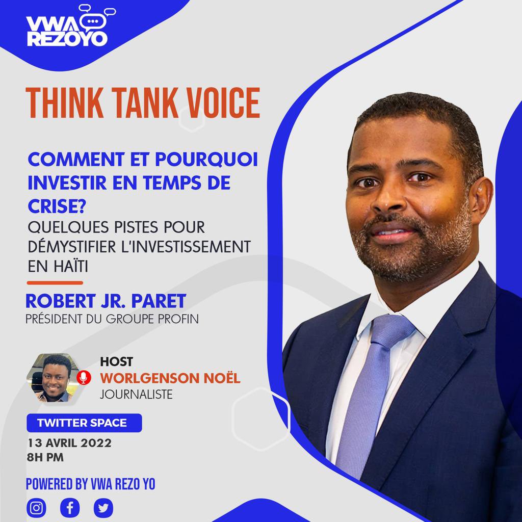 vwarezoyo's tweet photo. THINK TANK VOICE 

Twitter Spaces
Comment et pourquoi investir en temps de crise?

Mercredi  13 Avril 2022 / 8h PM
Intervenant: Robert JR. PARET
Host: Worlgenson Noël

Powered by #VwaRezoYo 
@rparet
@worlgenson
#ProFin
#NouvelleOpinionPublique https://t.co/7xyz1loP0x