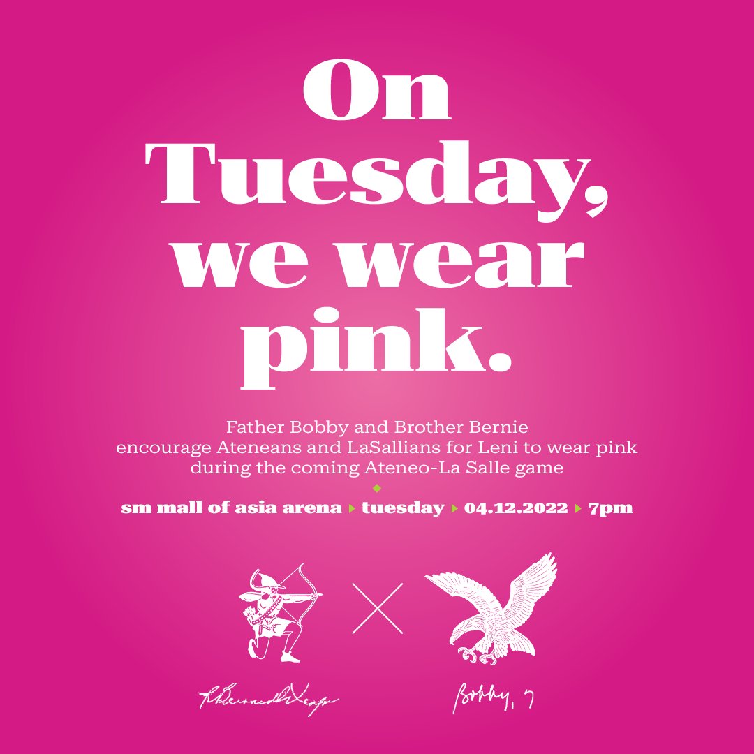 On Tuesday, we wear pink.

Fr. Bobby and Br. Bernie encourage Ateneans and Lasallians for Leni to wear pink during the coming Ateneo-La Salle game.

April 12, Tuesday, 7:00 pm
SM Mall of Asia Arena