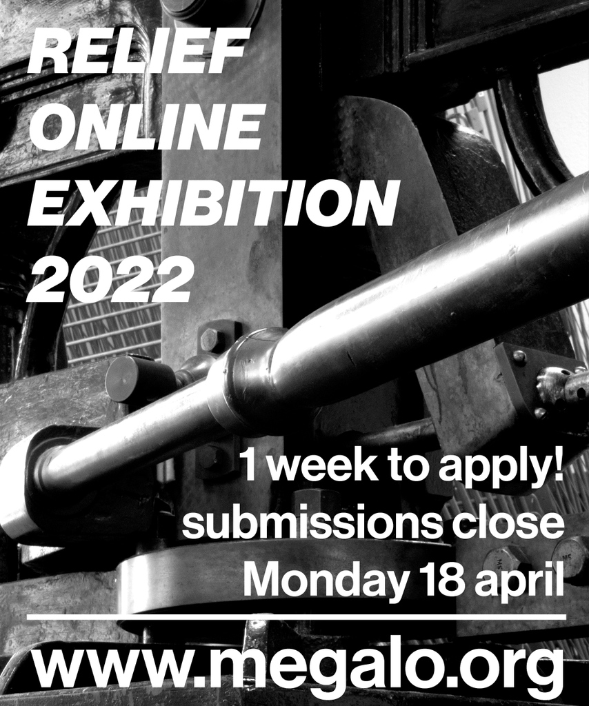Exhibition // Relief Online Exhibition 2022⁠
Submissions due 18 April⁠
⁠
There is only 7 days left to apply for our Relief Online Exhibition at Megalo!
⁠
megalo.org/apply-relief-o…