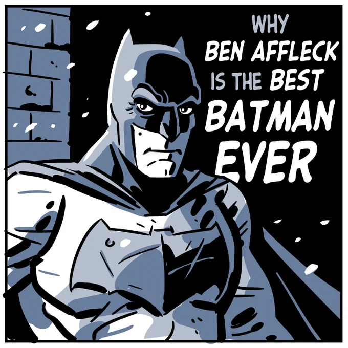 WHY BEN AFFLECK IS THE BEST BATMAN EVER (1/2) 