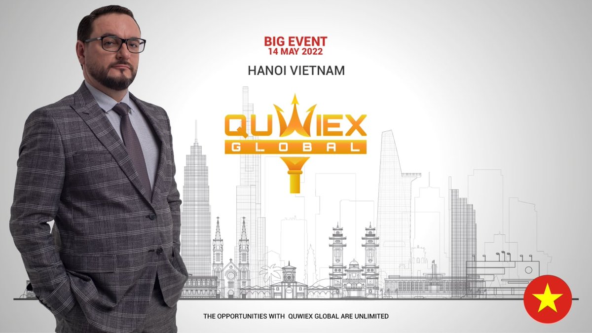 QuwiexCommunity's tweet photo. Dear partners of Quwiex Global on May 14, 2022 the city of Hanoi, Vietnam will host a great and unforgettable event, namely the Big International Event https://t.co/Fs8lV4sOTW